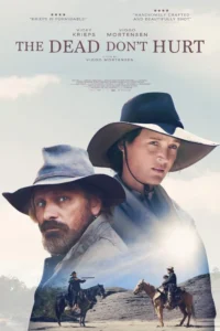 دانلود فیلم مردگان درد نمی‌کشند The Dead Don’t Hurt 2023