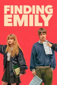 دانلود فیلم در جستجوی امیلی Finding Emily 2026